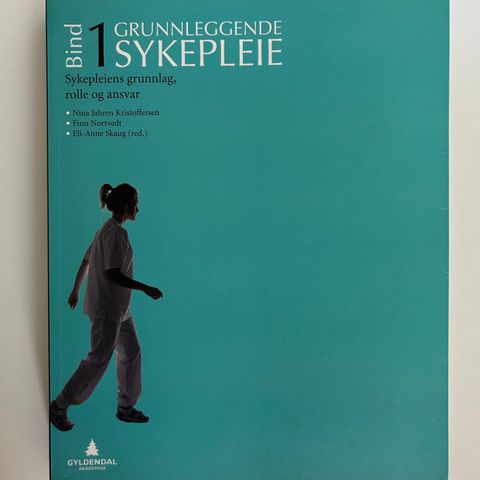 Grunnleggende sykepleie, bind 1