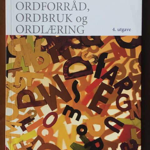 Anne Golden, Ordforråd, ordbruk og ordlæring (4. utgave),  2014