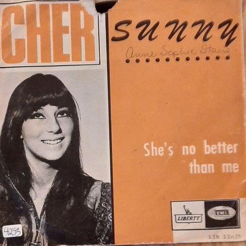 Cher - Sunny    / She's No Better Than Me