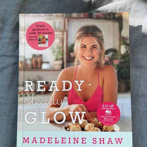 Kokebok av Madeleine Shaw «Ready Steady Glow»