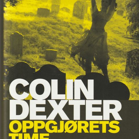 Colin Dexter  Oppgjørets time ,insp. Morse ,Vigmostad Bjørke 2011    (GM)