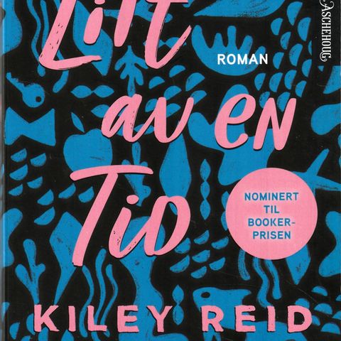 Kiley Reid – Litt av en tid