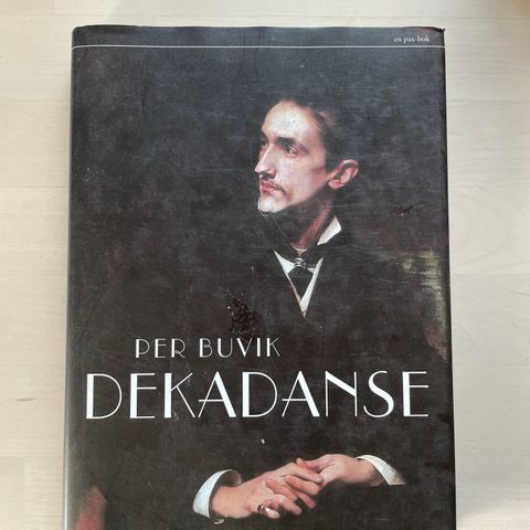 Per Buvik «Dekadanse»