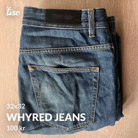 Whyred jeans 32x32