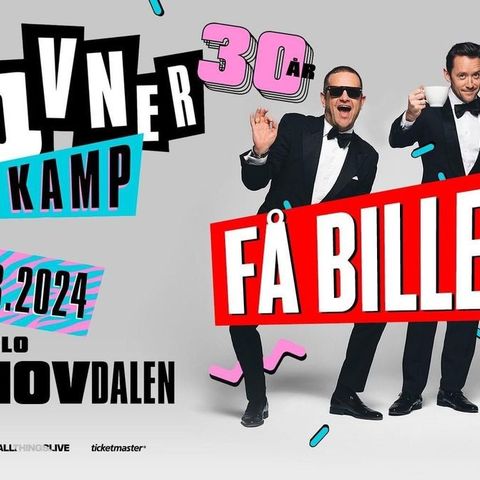 To billetter til Klovner i Kamp, 31. august Torshovdalen