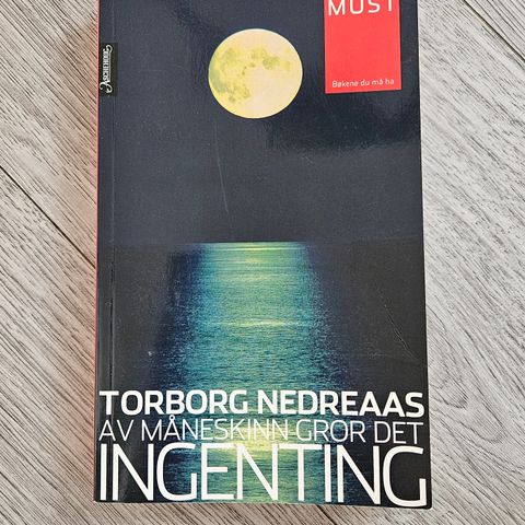 Av måneskinn gror det ingenting av Torborg Nedreaas