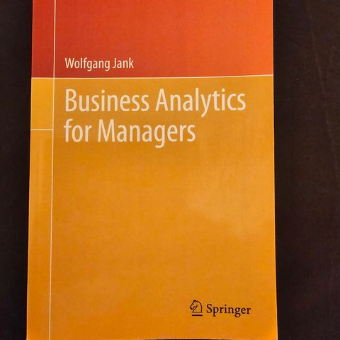 Business analytics for managers