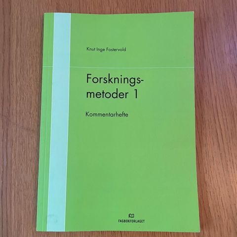 Innføring i metode, kommentarhefte forskningsmetoder 1.