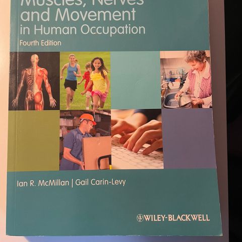 Muscles, Nerves and Movement in Human Occupation- Tyldesley & Grieve