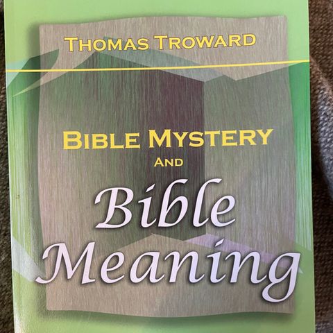 Bible mystery and the bible meaning av Thomas Troward