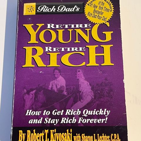 Rich Dad's Retire Young Retire Rich