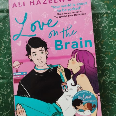 Love on the brain Ali Hazelwood Tiktok sensational