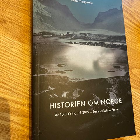 Historien om Norge av Vegard Tryggeseid