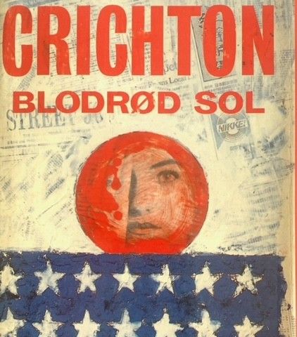 Michael Crichton: "Blodrød sol". Thriller