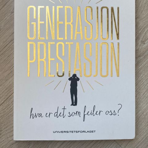 Generasjon prestasjon. Hva er det som feiler oss? Ole Jacob Madsen. Som ny.