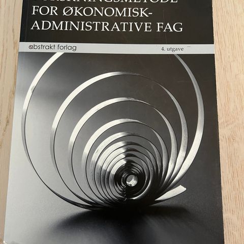 Forskningsmetode for økonomisk-administrative fag 4. utgave