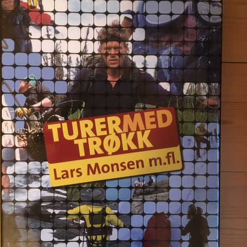 Lars Monsen -  Turer med trøkk
