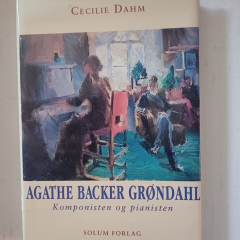 Agathe Backer Grøndahl, bio, Solum Forlag