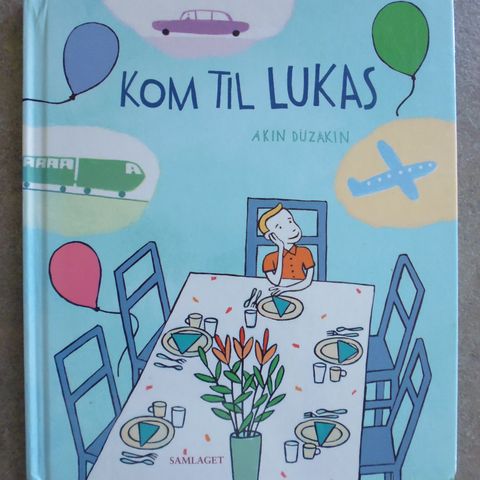 Akin Düzakin: Kom til Lukas.