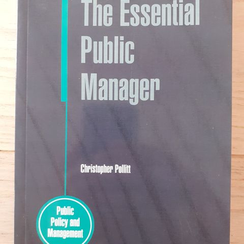 The Essential Public Manager - av Christopher Pollitt (Stort utvalg)