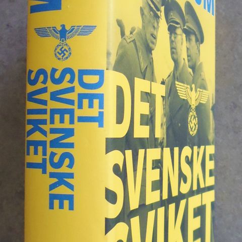 Eirik Veum: Det svenske sviket, 1940-1945.