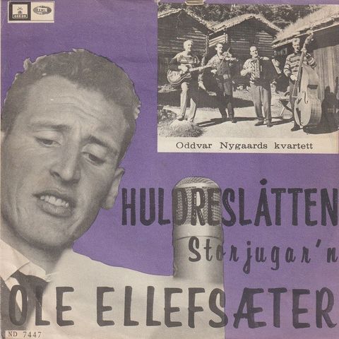 Ole Ellefsæter " Huldreslåtten / Storjugar'n " Single selges for kr.50