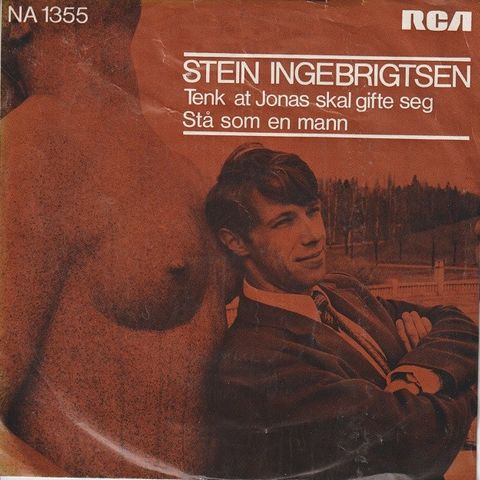 Stein Eriksen " Tenk At Jonas Skal Gifte Seg/Stå Som En Mann " Single 50 kr