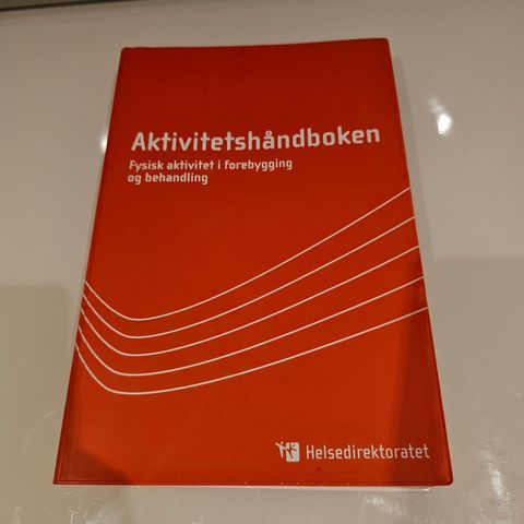 Aktivitetshåndboken - fysisk aktivitet i forebygging og behandling