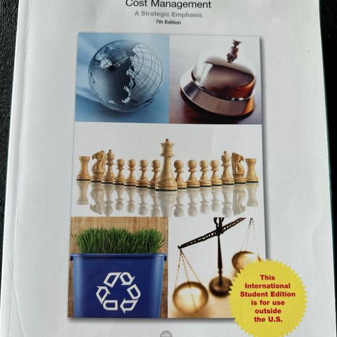 Cost Management - A Strategic Emphasis 7th ed.