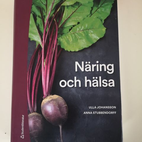 Näring och hälsa av Ulla Johansson og Anna Stubbendorff