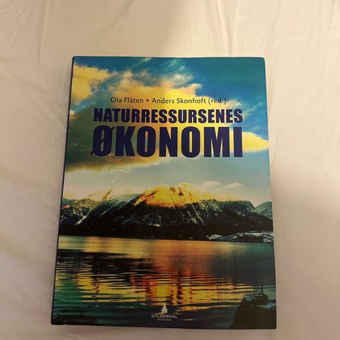 Naturressursenes økonomi - Ola Flåten og Anders Skonhoft