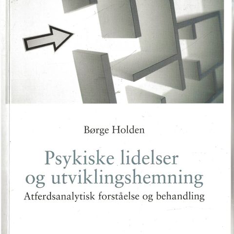 Børge Holden: Psyksiske lidelser og utviklingshemning - Gyldendal  2008