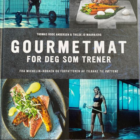 Gourmetmat for deg som trener; av Thomas Rode Andersen