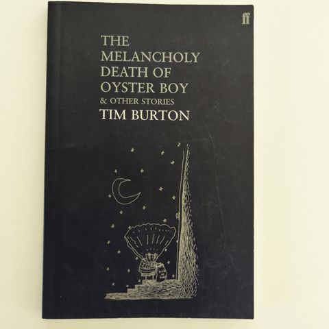 Tim Burton - The melancholy death of oyster boy