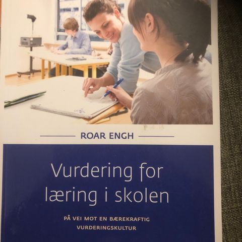 Vurdering læring i skolen.  Roar Engh