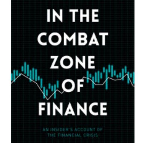 In The Combat Zone of Finance