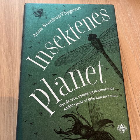 Insektenes planet - Anne Sverdrup-Thygeson - innbundet