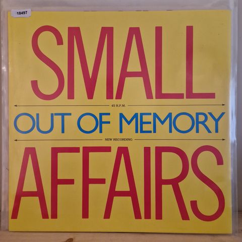 18497 Small Affairs - Out Of Memory (12" maxi)