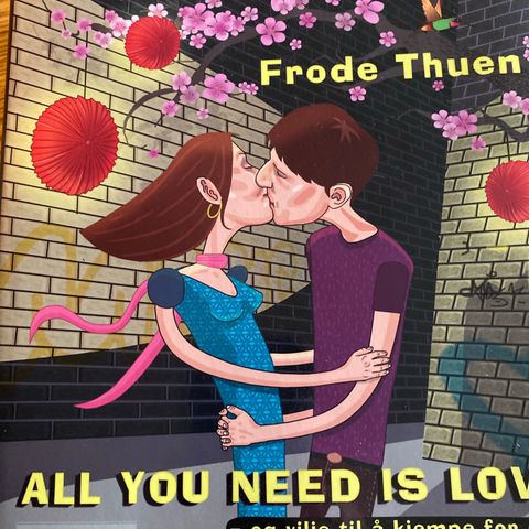 All you need is love av Frode Thuen