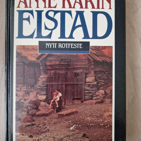 Anne Karin Elstad - Nytt rotfeste