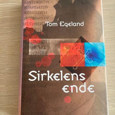 Sirkelens ende. Av Tom Egeland