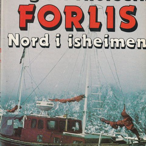 Ragnar Thorseth Forlis  Nord i isheimen , Forlaget Nordvest 1983  Innb.m.omslag