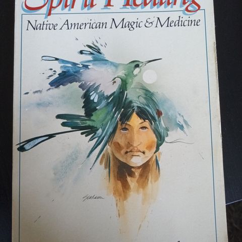 Healing - Native American Magic & Medicine