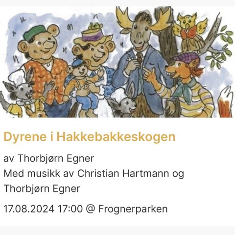 18.august - Dyrene i Hakkebakkeskogen i Frognerparken