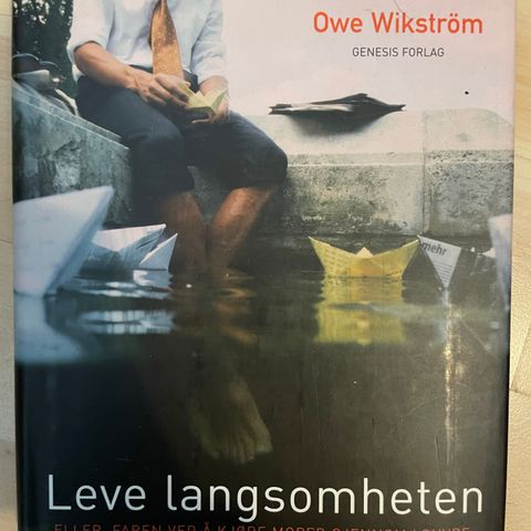 Leve langsomheten av Owe Wikstrøm