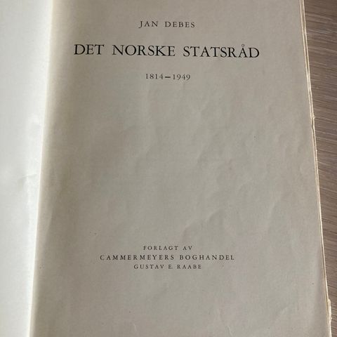 Det norske statsråd. 1814-1949. Av Jan Debes