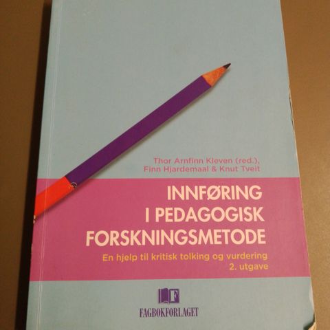 INNFØRING I PEDAGOGISK FORSKNINGSMETODE