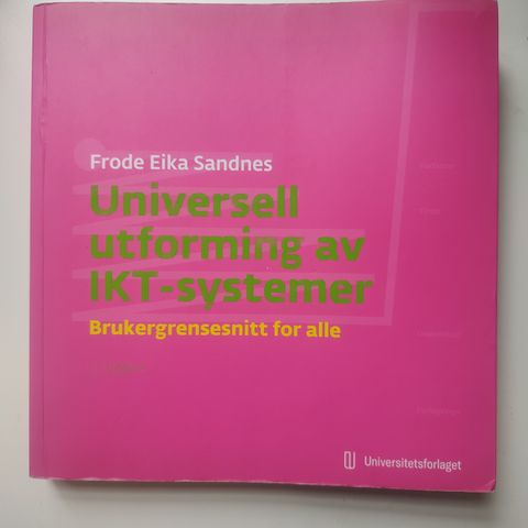 Frode Eika Sandnes - Universell utforming av IKT-systemer (pensum OsloMet)