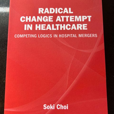 Radical change attempt in healthcare - soki choi