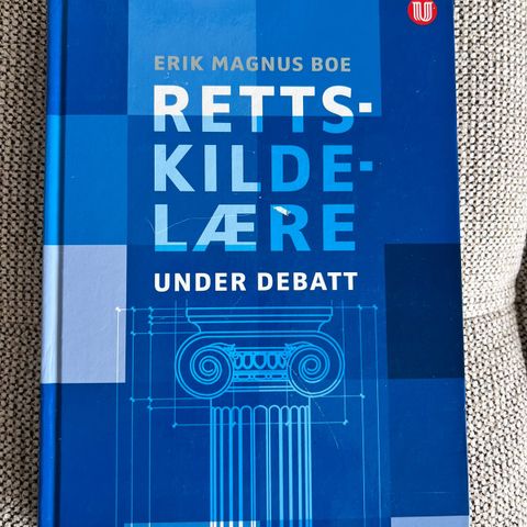 Rettskildelære - under debatt - Erik Magnus Boe